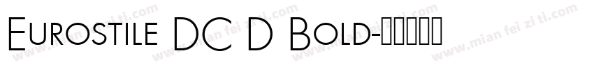 Eurostile DC D Bold字体转换